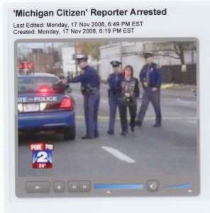 VOD editor Diane Bukowski, then a reporter for the Michigan Citizen, under arrest Nov. 4, 2008, the day Pres. Barack Obama was first elected.