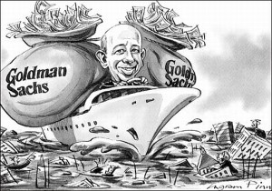 Goldman Sachs profited  from 2008 meltdown.