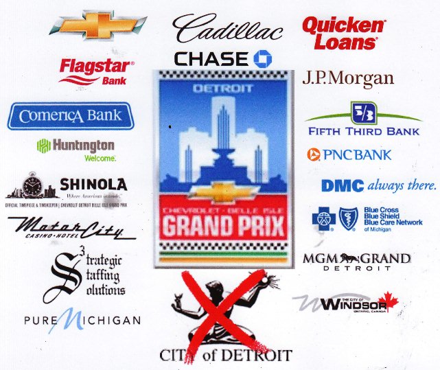 Detroit Belle Isle Grand Prix sponsors DO NOT include the City of Detroit, or benefit its residents.